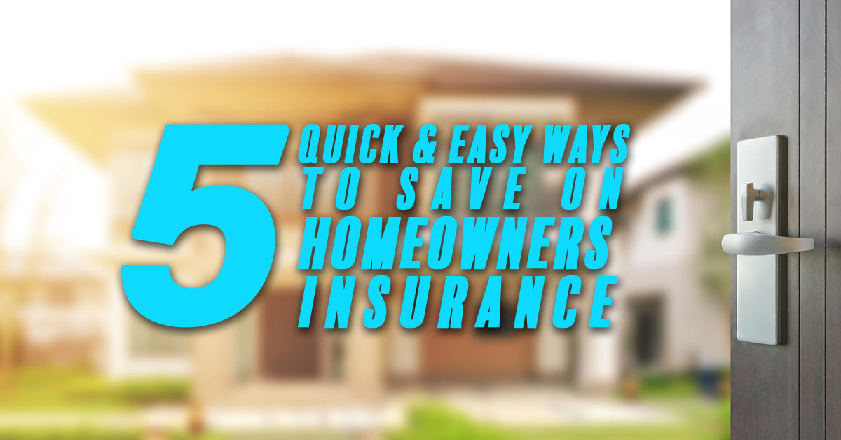 five-quick-easy-ways-to-save-on-homeowners-insurance-hightower